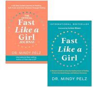 The Official Fast Like a Girl Journal & Fast Like a Girl By Dr. Mindy Pelz 2 Books Collection Set