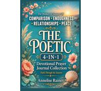 The Poetic: 4-in-1 Devotional Prayer Journal Collection for Women in Seasons of Comparison, Enoughness, Relationships, and Peace, Daily Prayer Journal (Faith Through the Seasons)
