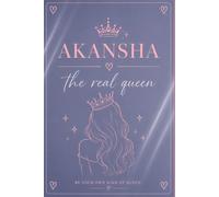 The Real Queen: A Self Love Journal: Inspired by Akanksha’s confidence & power
