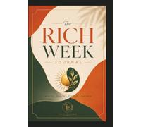 The Rich Week Journal: The Road to Wealth + Wellness = Total Richness