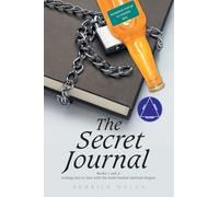 The Secret Journal: Books 1 and 2: Coming face-to-face with the multi-headed spiritual dragon.