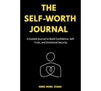 THE SELF-WORTH JOURNAL