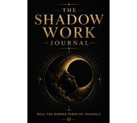 The Shadow Work Journal