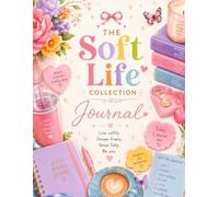 The Soft Life Collection Journal
