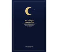 The Sovereign's Dua Journal: 100 Days of Conversation With Allah- Track Your Duas, Build Your Solar Bank
