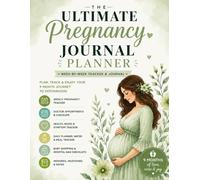 THE ULTIMATE PREGNANCY JOURNAL: Planner A 40-W uided Memory Book for First-Time Moms: Includes Weekly Tracking, Milestone Logs. This book available in different color.