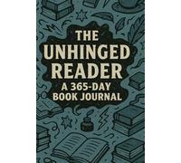 The Unhinged Reader: A 365-Day Book Journal