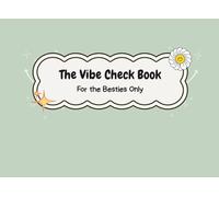 The Vibe Check Book: A Modern Friendship Memory Book for Teens and Tweens | Aesthetic Keepsake Journal to Share with Besties, Classmates and Friends (8.25 x 6 in)