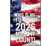 This Is My F*cking 2026 Year! Funny Retro Goal Journal 108 Lined Pages 6x9: 2026 Goals & Chaos