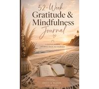 Tides of Gratitude: A 52-Week Guided Gratitude & Mindfulness Journal For Women Choosing Peace, Healing, and Themselves Again