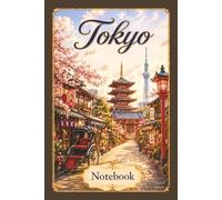 Tokyo, Japan Notebook: Travel Series Lined Journal | 6 x 9 Inch Notebook for Travel Notes, Memories, School and Everyday Writing