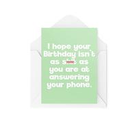Tongue in Peach Divertidas tarjetas de felicitación novedosas | Espero que tu cumpleaños no sea tan malo como estás en contestar tu teléfono | Bromas de cumpleaños Broma divertida | CBH1261