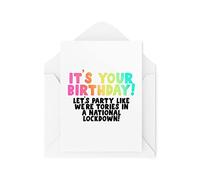 Tongue in Peach Divertidas tarjetas de felicitación novedosas | It's Your Birthday Let's Party Like We're Torries | Conservadores de cumpleaños Política Bromas Divertidas | CBH1315