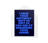 Tongue in Peach Tarjetas de cumpleaños divertidas con texto en inglés I Hope Your Birthday Isn't As Sh*t As You Are At Answering Your Phone CBH2001