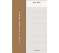 Transmuting Adversity into Opportunity: The Official Journal