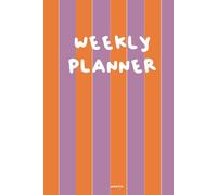 UNDATED Weekly Planner: Plan Your Year with Clarity and Inspiration