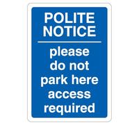 V Safety Polite Notice Please Do Not Park Here Access Required - Señal de seguridad de plástico rígido de 1 mm, color azul, 210 x 297 mm (A4)