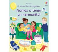 ¡Vamos a tener un hermanito! (Mi primer libro de pegatinas)