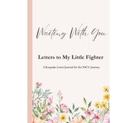 Waiting With You Letters to My Little Fighter: A Keepsake Letter Journal for the NICU Journey