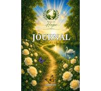 Walk In Hope Journal: Strengthen Your Faith and Renew Your Hope in Jesus Christ - Rose Collection