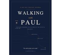 Walking with Paul: A 365-Day Prayer Journal Through the Letters of the Apostle Paul (King James Version)