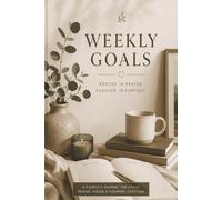 Weekly Goals: A Christian Couples Journal for Prayer, Vision, and Growing Together in Faith | 365 Pages | 6x9 Guided Weekly Planner & Reflection ... Gift for Couples, Newlyweds, Friends & Family