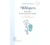 Whispers Between the Waves and Rescue: A Guided Reflection Journal for Finding Hope, Trust, and Tranquility Through Life’s Changing Seasons