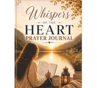 Whispers of the Heart Prayer Journal