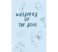 Whispers of the Soul: Guided Self-Help Journal for Women to Overcome Overthinking and Anxiety | Daily Introspective Prompts, Creative Drawing Tasks, and Affirmations for Inner Peace