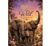 Whispers of the Wild Journal (The Elizabeth Parker Signature Collection)