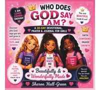 Who does God say I Am?: 30 day devotional, prayer and journal for girls.