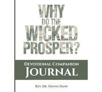 Why Do The Wicked Prosper?: Devotional Companion Journal