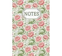 Wildflower Notes Notebook: 6 x 9 Lined Journal | 100 College Ruled Pages | Vintage William Morris Floral Writing Notebook for School, Work & Everyday Notes