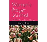 Women's Prayer Journal: Teach Me to Pray Starter