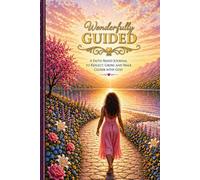 Wonderfully Guided: A Faith-Based Journal To Reflect, Grow, and Walk Closer With God