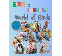 World of Birds: A Cut and Collage Book of Birds: Bird Ephemera, Card Making, Junk Journal (World of Animals)
