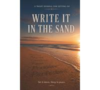 Write It In The Sand: A Night Journal For Letting Go