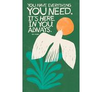Write Now - "You Have Everything You Need. It's Here, In You, Always" - M.H. Clark (Write Now Journals)