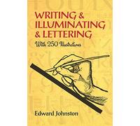 Writing and Illuminating and Lettering (Lettering, Calligraphy, Typography)