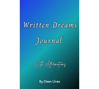Written Dreams Journal: 30 Days of Affirmations, Reflection, and Confidence-Building Prompts
