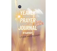 Yearly Prayer Journal with Coloring Pages: Daily Devotion, Scripture Reflection, Gratitude, Answered Prayers, and coloring