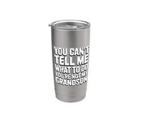 You Can't Tell Me What To Do You're Not My Grandson Vaso térmico de acero inoxidable de doble pared