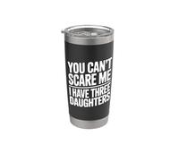 You Don't Scare Me I Have Three Daughters Vaso térmico de acero inoxidable de doble pared