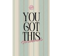 You Got This Journal: Daily Reflections for Presence and Inner Calm