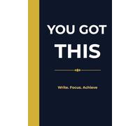 YOU GOT THIS: Write. Focus. Achieve. is a lined notebook journal. Perfect for gift giving.
