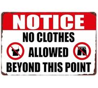 ZGPOSQKZSC Vintage Humorous Metal Sign Beyond This Point You May Not Need Clothes Novelty Door for Bar Man Cave Garage 8 X 12 in